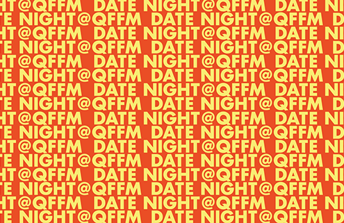 DATE NIGHT @ QFFM