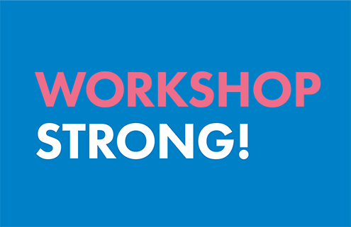 WORKSHOP STRONG!